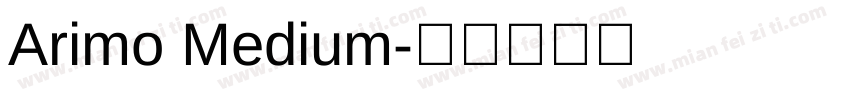 Arimo Medium字体转换